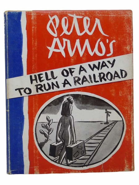 Hell of a Way to Run a Railroad