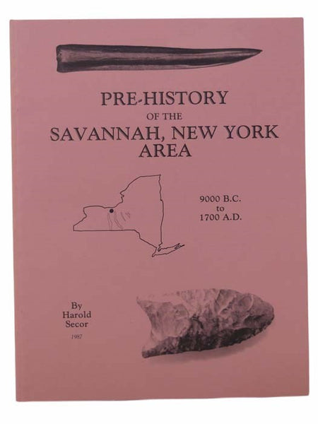Pre-History of the Savannah, New York Area: 9000 B.C. to 1700 A.D.