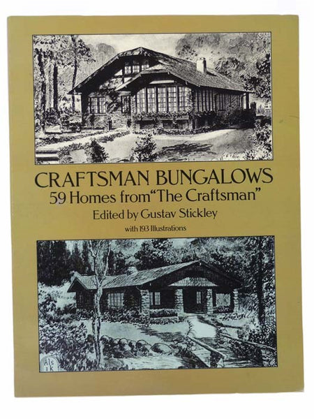 Craftsman Bungalows: 59 Homes from the 'The Craftsman', with 193 Illustrations (Dover Books on Architecture)