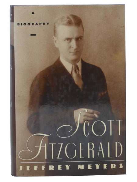 Scott Fitzgerald: A Biography