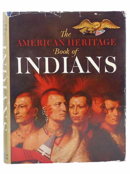 The American Heritage Book of Indians