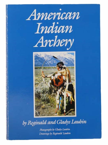American Indian Archery (The Civilization of the American Indian Series 154)