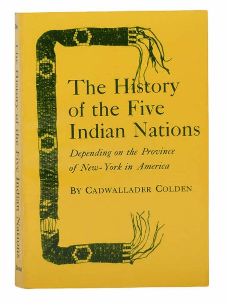 The History of the Five Indian Nations: Depending on the Province of New-York in America