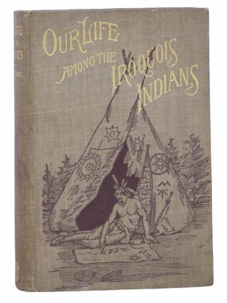 Our Life among the Iroquois Indians