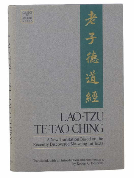 Lao-Tzu Te-Tao Ching: A New Translation Based on the Recently Discovered Ma-Wang-Tui Texts (Classics of Ancient China)