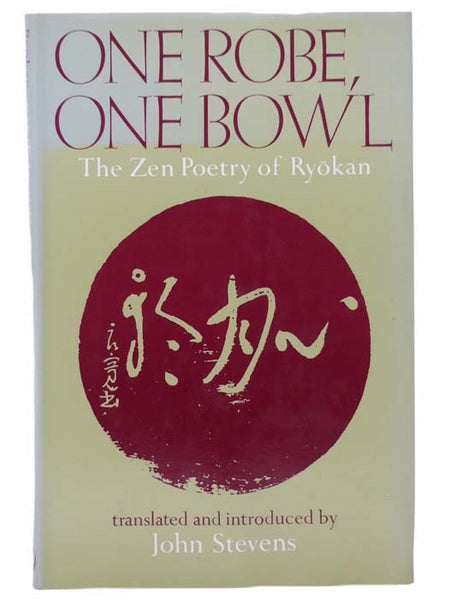 One Robe, One Bowl: The Zen Poetry of Ryokan