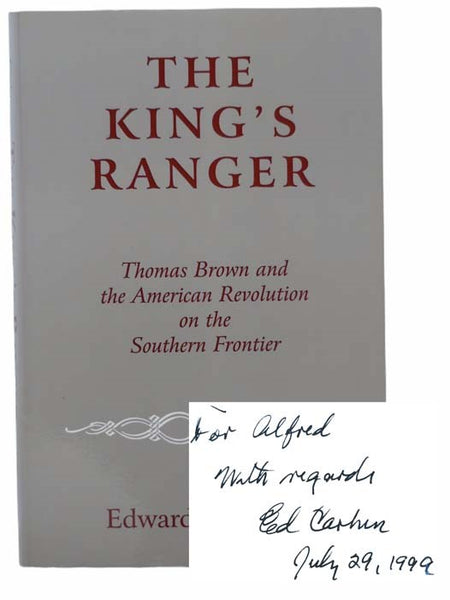 The King's Ranger: Thomas Brown and the American Revolution on the Southern Frontier