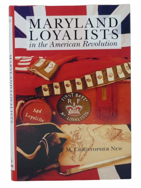 Maryland Loyalists in the American Revolution