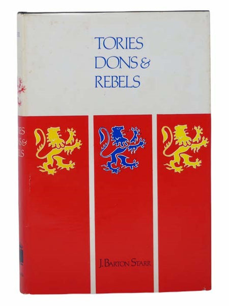 Tories, Dons, and Rebels: The American Revolution in British West Florida