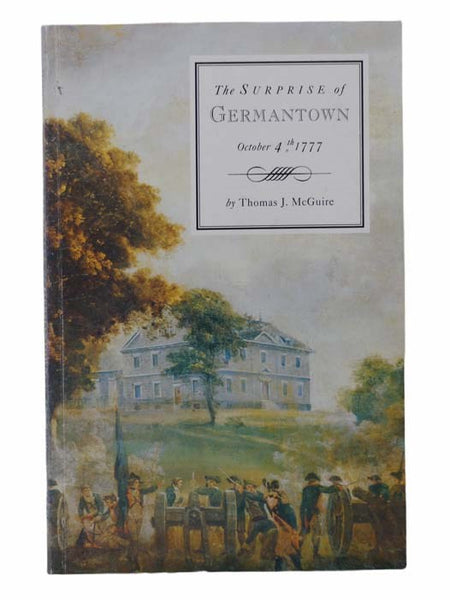 The Surprise of Germantown, or, The Battle of Cliveden, October 4th, 1777
