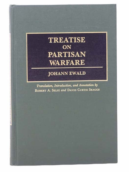 Treatise on Partisan Warfare (Contributions in Military Studies, Number 116)