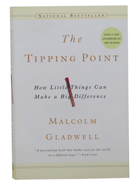 The Tipping Point: How Little Things Can Make a Big Difference