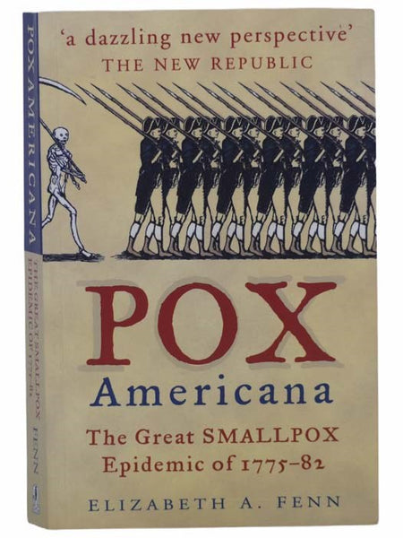 Pox Americana: The Great Smallpox Epidemic of 1775-82