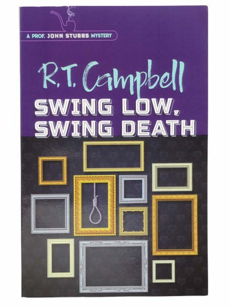 Swing Low, Swing Death (Prof. John Stubbs Mystery)
