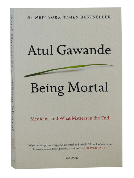 Being Mortal: Medicine and What Matters in the End