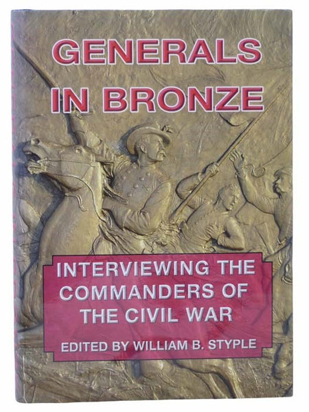 Generals in Bronze: Interviewing the Commanders of the Civil War