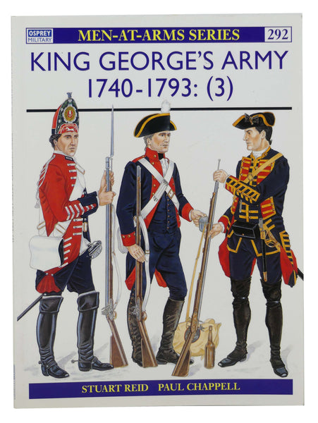 King George's Army, 1740-1793: (3) (Osprey Men-At-Arms Series, No. 292)