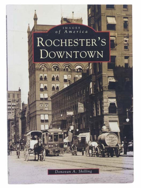 Rochester's Downtown (Images of America)