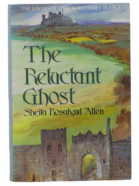 The Reluctant Ghost (Lovers of Steadford Abbey No. 1)