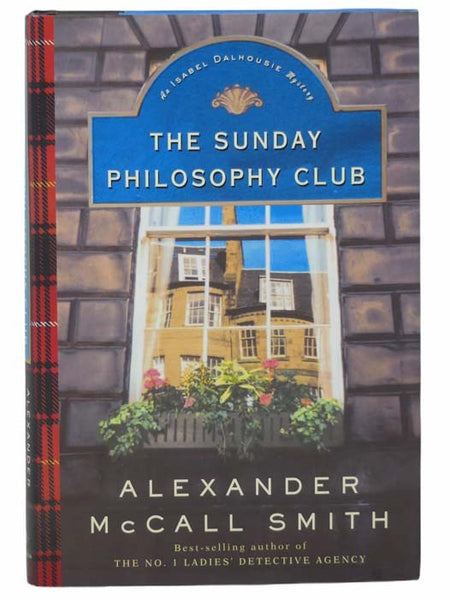 The Sunday Philosophy Club: An Isabel Dalhousie Mystery