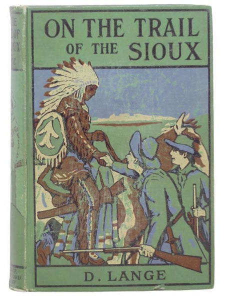 On the Trail of the Sioux; or, The Adventures of Two Boy Scouts on the Minnesota Frontier