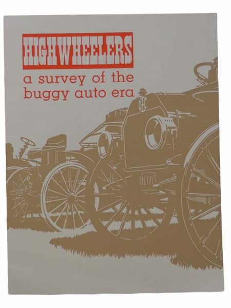 Highwheelers: A Survey of the Buggy Auto Era