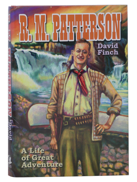 R.M. Patterson: A Life of Great Adventure