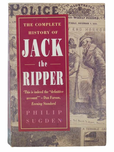 The Complete History of Jack the Ripper