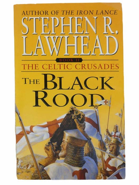 The Black Rood (The Celtic Crusades No. 2)