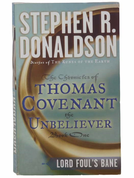 Lord Foul's Bane (The Chronicles of Thomas Covenant the Unbeliever No. 1)