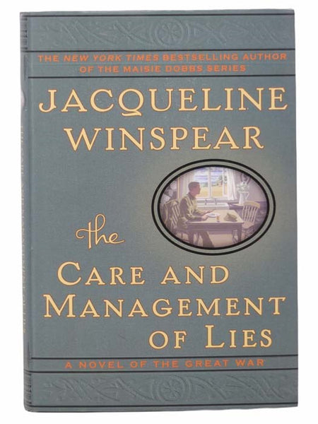 The Care and Management of Lies: A Novel of the Great War