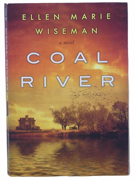 Coal River: A Novel