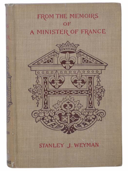 From the Memoirs of a Minister of France