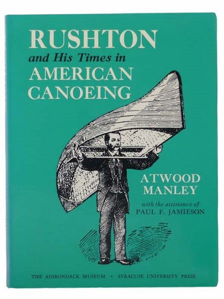 Rushton and His Times in American Canoeing