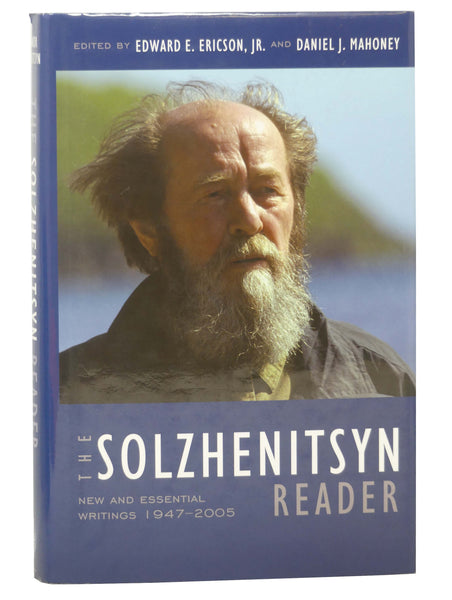The Solzhenitsyn Reader: New and Essential Writings, 1947-2005