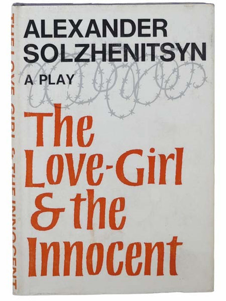 The Love-Girl and the Innocent: A Play