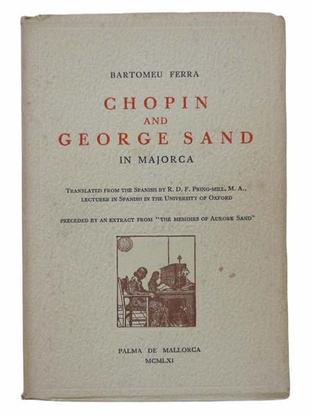 Chopin and George Sand in Majorca, Preceded by an Extract from 'The Memoirs of Aurore Sand'