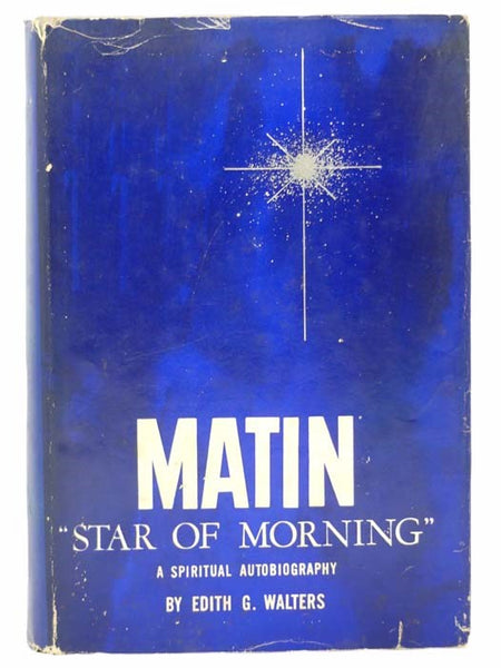Matin, ("Star of the Morning"): A Spiritual Autobiography