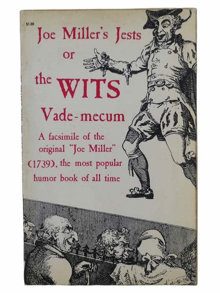 Joe Miller's Jests; or, the Wits Vade-mecum