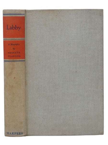 Labby (The Life and Character of Henry Labouchere)