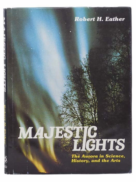 Majestic Lights: The Aurora in Science, History, and the Arts