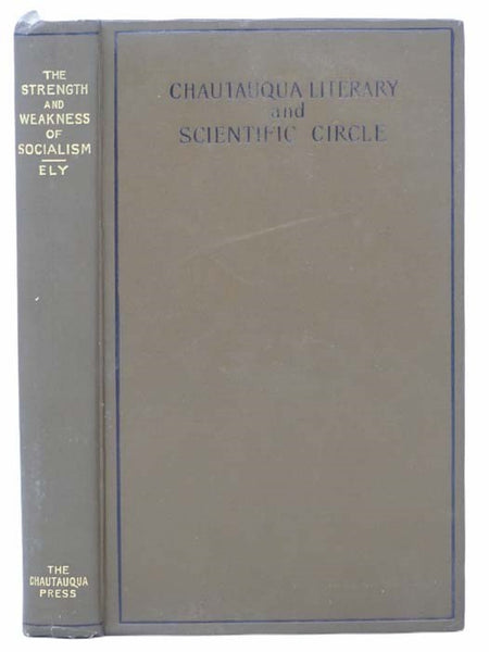 The Strength and Weakness of Socialism (Chautauqua Literary and Scientific Circle)