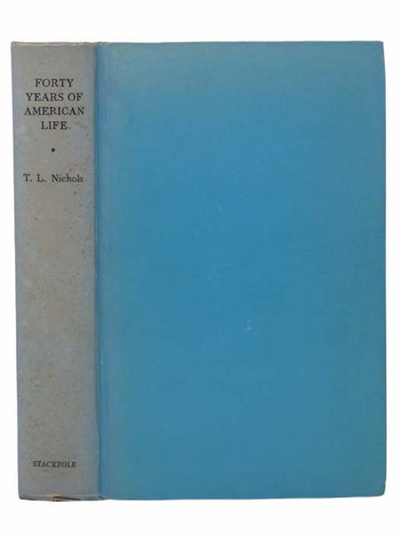 Forty Years of American Life, 1821-1861