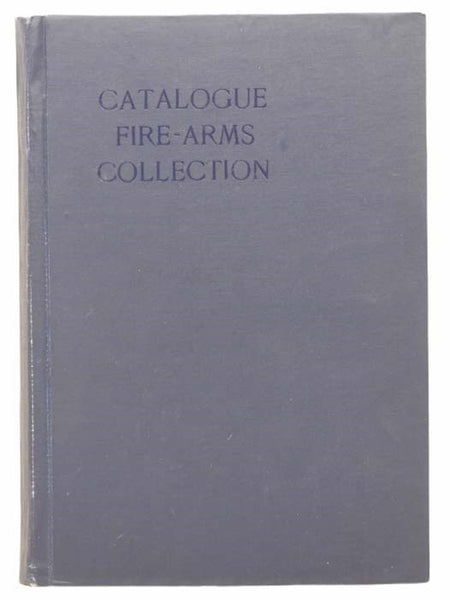 Illustrated Catalogue of United States Cartridge Company's Collection of Firearms