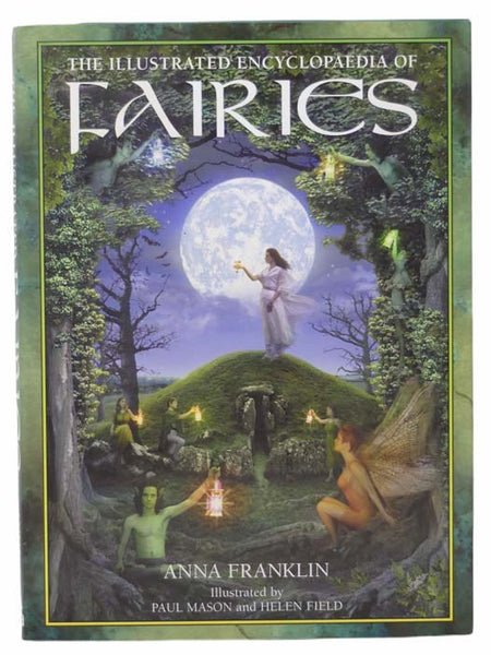 The Illustrated Encyclopaedia of Fairies