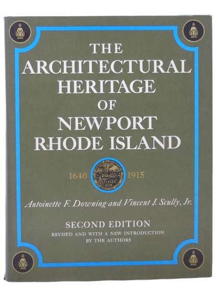 The Architectural Heritage of Newport, Rhode Island, 1640-1815