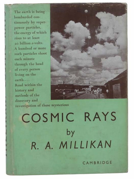 Cosmic Rays: Three Lectures. Being the Revision of the 1936 Page-Barbour Lectures of the University of Virginia and the 1937 John Joly Lectures of Trinity College, Dublin.
