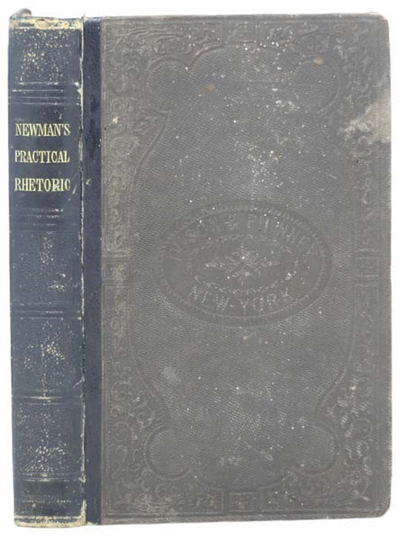 A Practical System of Rhetoric or the Principles and Rules of Style, Inferred from Examples of Writing; To which is Added a Historical Dissertation on English Style