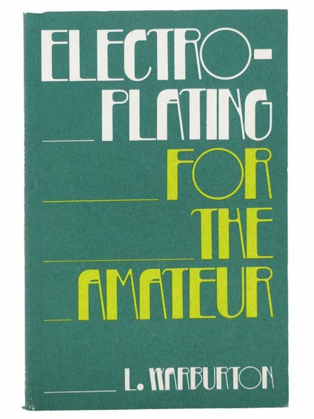 Electro-Plating for the Amateur