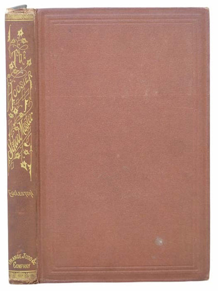 The Hoosier School-Master: A Novel